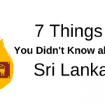 7 Things You Didn't Know about Sri Lanka